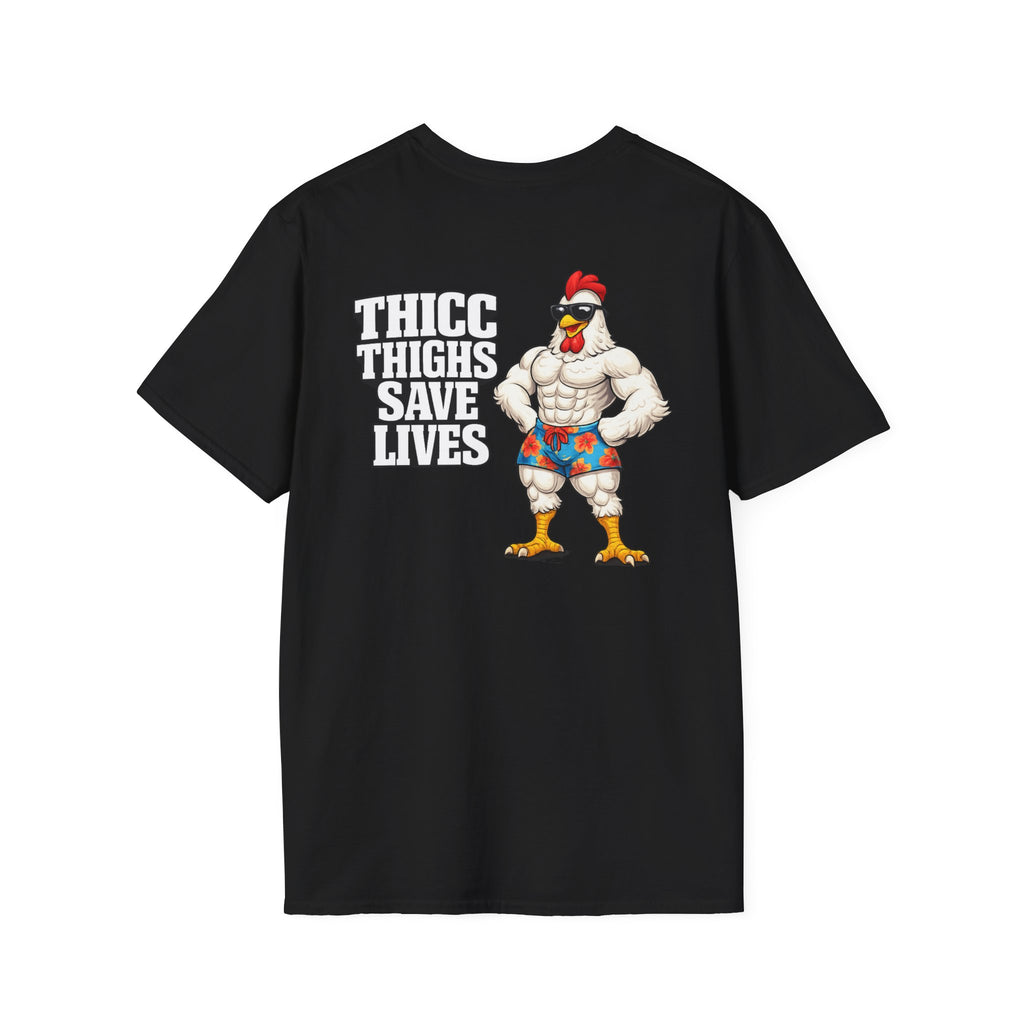 Thicc Thighs Save Lives — T Shirt